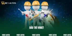 Bảo Trì V9bet - Nâng Cấp Hệ Thống, Cá Cược An Toàn 
